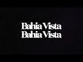 bahia vista song sd 480p