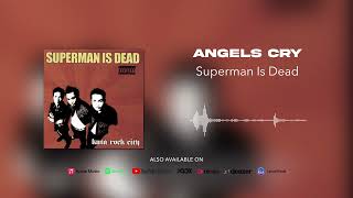 Superman Is Dead - All Angels Cry