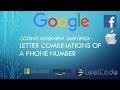Coding Interview Tutorial 67: Letter Combinations of a Phone Number [LeetCode]