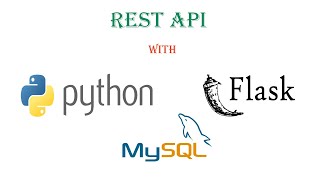 Rest API with Python Flask and MYSQL | Python Tutorial | Part 1