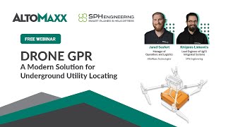 Webinar | Drone GPR: A Modern Solution for Underground Utility Locating | AltoMaxx & SPH Engineering