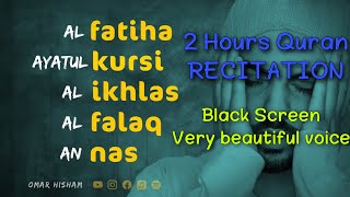 4 Quls - 2 Hours Black Screen Peaceful Quran Recitation | Be Heaven | Baby Sleep | Omar Hisham
