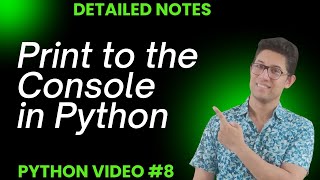 How to print to the Console in Python 3| Python beginner tutorial | Python print() method explained