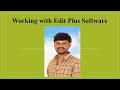6 Working with Edit Plus Software