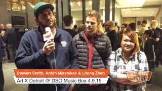 Creative Voice: Stewart Smith, Anton Miasnikov \u0026 Litong Zhen @ Art X Detroit