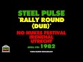 Steel Pulse - Rally Round (Dub) (Live 1982)