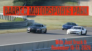 Barber Motorsports Park with Just Track It November 16 - 17, 2024