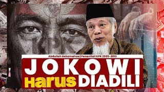 ❌Jokowi Harus di Adili ⛓️ | Abdullah Hehamahua