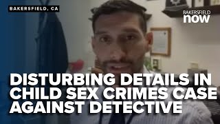 "Send me a picture:" Disturbing new details in child sex crimes case against BPD detective