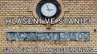 Hlášení / Hangosbemondás - Nagyszentjános (Szalóczy Pál)