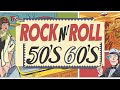 Rock n Roll Music From The 50s 60s 🔥 Best Classical Rock n Roll 50s 60s 🔥 Back to the 50s 60s