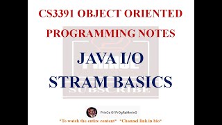 JAVA I/O STREAM BASICS NOTES | CS3391 OBJECT ORIENTED PROGRAMMING NOTES | 2021 REGULATION CSE