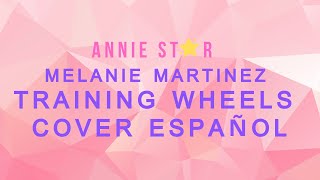 Melanie Martinez Training wheels cover español