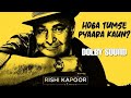 HOGA TUMSE PYARA KAUN~(dolby sound)Zamane Ko Dikhana Hai 1982