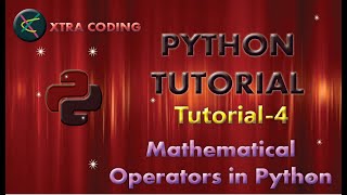 Python Tutorial #tutorial 4 ||Mathematical Operators in Python
