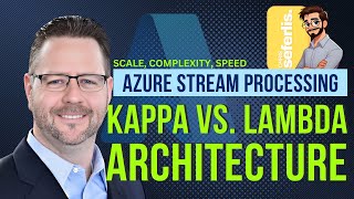 Kappa Architecture vs. Lambda Architecture: Implementing Stream Processing in Azure