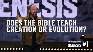 Genesis #1 - Does the Bible Teach Creation or Evolution?