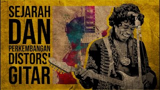 Sejarah dan Perkembangan Distorsi Gitar