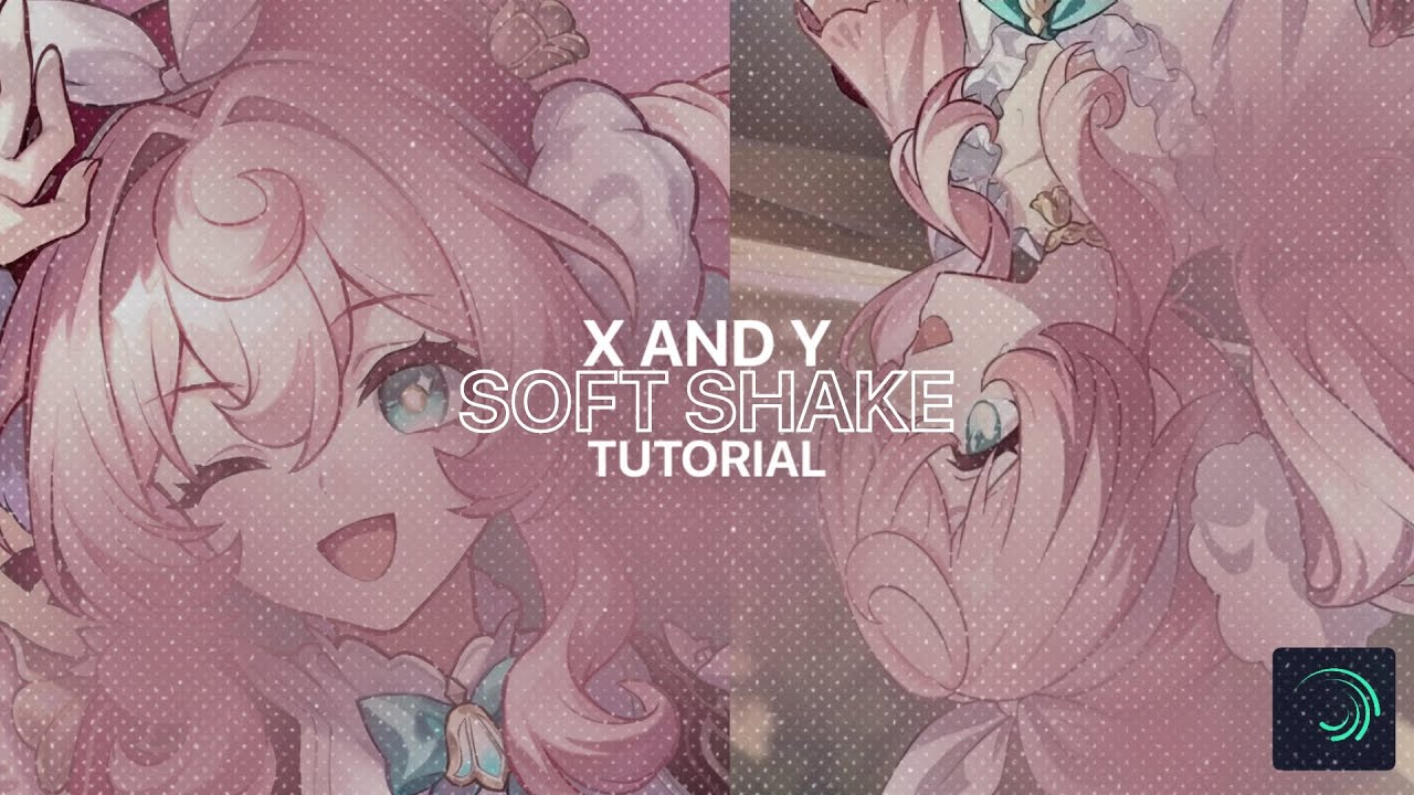 X And Y Soft Shake Tutorial Alight Motion Youtube
