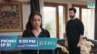 Jeena | Promo Episode 81 Tomorrow at 9PM | UC2O