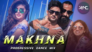 MAKHNA (Progressive Dance Mix) | RNC