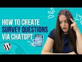 How to Make Survey Questions via ChatGPT in WordPress