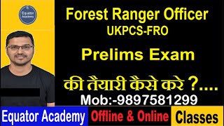 How to prepare Prelims examination of UKPCS Forest Ranger Officer 2021