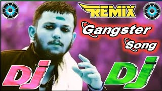 Gangster Songs || Bollywood songs || New song || Dj Remix 2024 || Hindi Dj Song 2024