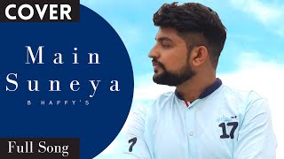 Main Suneya - Ammy Virk (Cover - B Happy) Simran Hundal | Rohaan | Bhushan Kumar | New Punjabi Song