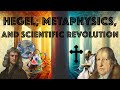 HEGEL, METAPHYSICS, AND SCIENTIFIC REVOLUTION.  Hegel's Science of Logic