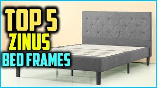 Top 5 Best Zinus Bed Frames in 2024