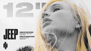 Kim Petras - Jeep (Extended 12" Mix by Mark Reudit)