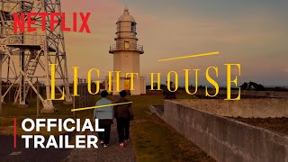 LIGHTHOUSE |  Trailer | Netflix
