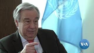 VOA Interview with UN Secretary-General Antonio Guterres