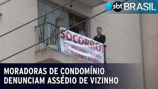 Moradoras de condomínio denunciam assédio de vizinho | SBT Brasil (14/06/23)