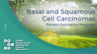 Skin Cancer Facts and Figures - 2025 Basal and Squamous Cell Carcinoma Patient Education Program