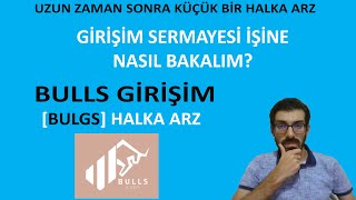 GİRİŞİM SERMAYESİNE ORTAK OLAN  GİRİŞİM SERMAYESİ | BULLS GİRİŞİM (BULGS) Yeni Halka arz