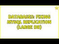 Databases: fixing mySQL replication (large DB)
