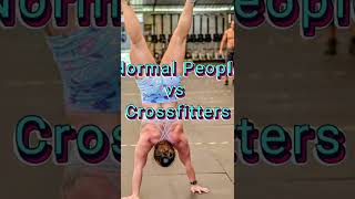 Normal People VS Crossfitters. #shorts #shortsvideo #crossfitgirls #crossfit