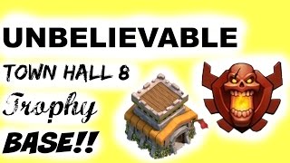 Unbelievable Town Hall 8 Base
