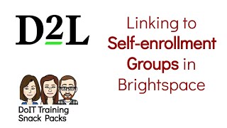 Linking to Self Enrollment Groups in Brightspace so students can choose a group
