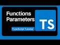 17  Function Parameters - TypeScript Tutorial For Beginners