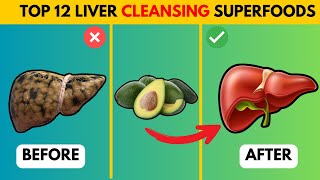 Discover the Ultimate Secrets of Top 12 Liver Cleansing Superfoods