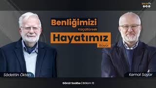 Benliğimizi Küçültürsek Hayatımız Büyür | Gönül Sadası