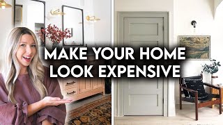 10 WAYS TO MAKE YOUR HOME LOOK EXPENSIVE | DESIGN HACKS
