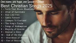 ✨ Best Christian Songs 2025 | One Name, One Hope, One Savior – Jesus ✨