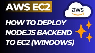 Deploy Node.js Backend on AWS EC2 Instance (Windows)