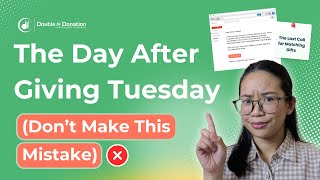 The Day After Giving Tuesday (Don't Make This Mistake)