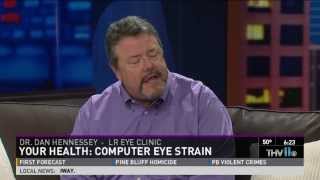 Dr. Hennessey Interview with KTHV on Computer Eye Strain