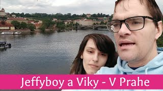 Jeffyboy a Viky - V Prahe